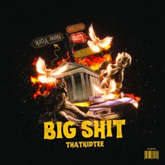 BIG SHIT