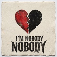IM NOBODY