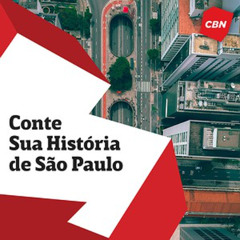 Conte Sua História de São Paulo da ouvinte da CBN Ligia Baruque e narração de Mílton Jung
