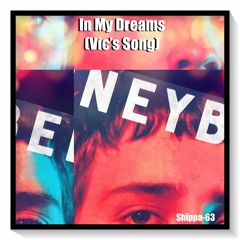 In My Dreams (Vic's Song)