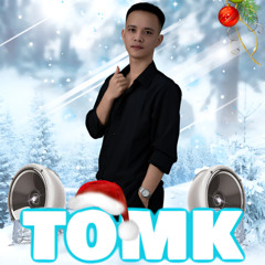 ĐÊM NOEL KHÔNG NGỦ - Nonstop  Christmas Edition - TOMK