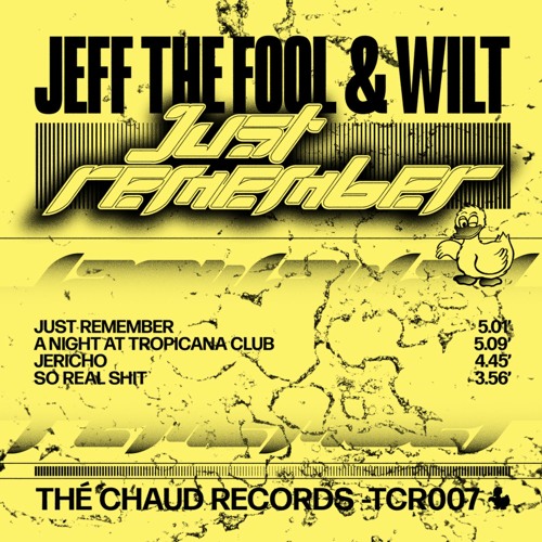 Jeff The Fool & Wilt -Just Remember