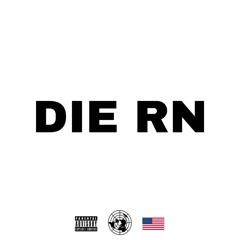 DIE RN‼️ (PROD. JEWELL)