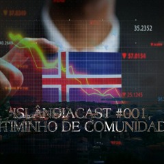 ISLANDIACAST #001 , RITIMINHO DE COMUNIDADE !i!i!i!