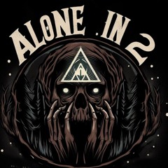 Alone In 2 -  Final Word