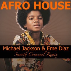 Michael Jackson & Eme Diaz - Smooth Criminal Rmix - Afro House. #BR