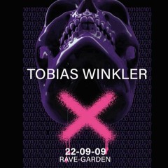 Tobias Winkler live @ R̾A̾V̾E̾-̾G̾A̾R̾D̾E̾N̾ 22-09-09
