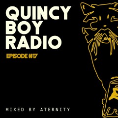 Quincy Boy Radio EP017 Guest Mixed by Aternity