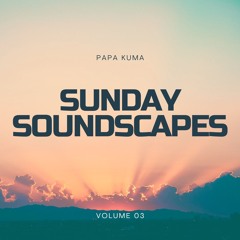 Sunday Soundscapes 03 - June 9, 2024
