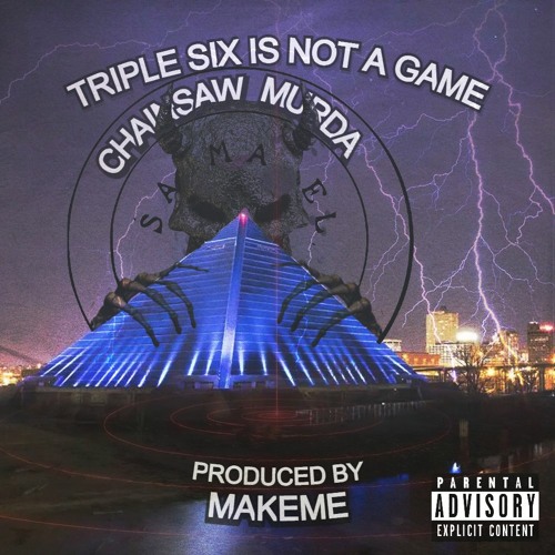 TRIPLE SIX IS NOT A GAME (PROD. MAKEME)
