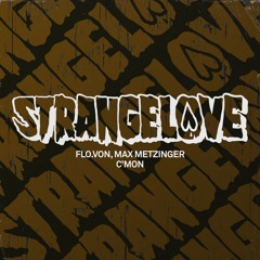 Flo.Von, Max Metzinger - C'mon (Extended Mix) [Strangelove]