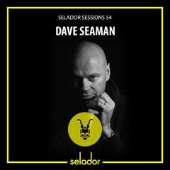 Selador Sessions 54 | Dave Seaman