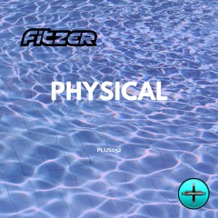 Fitzer - Physical *OUT NOW*