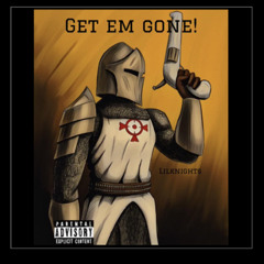 Lil Knights - Get Em Gone (Prod. @iamtenxion).mp3