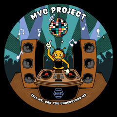 MVC Project - Tell Me, Can You Understand Me (Original Mix)