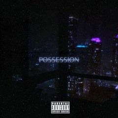 Cheyanne - Possession (feat. Taylynne)