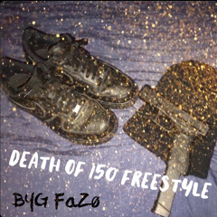 Death of 150 Freestyle
