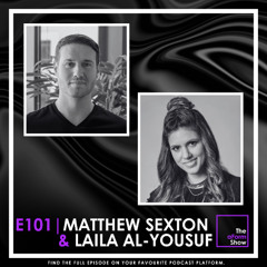 E101 - Laila Al‑Yousuf + Matthew Sexton