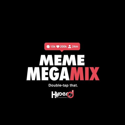 Hyper D - Memes Megamix (Live Band Riddim)