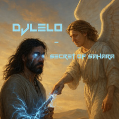 DJLELO - SECRET OF SAHARA (Original Mix) Première LRC WORLD 2025