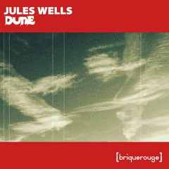 06 - Jules Wells - Dune (Distances Remix)