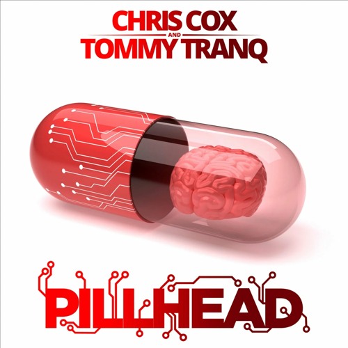 Stream Chris Cox & Tommy Tranq - Pillhead (Extended Mix) by chriscox
