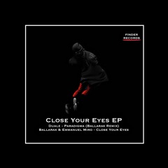 Ballarak & Emmanuel Miro - Close Your Eyes (Original Mix)