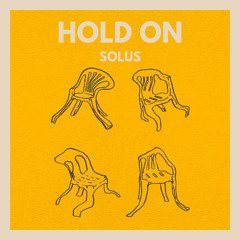 Solus - Hold On [FREE DOWNLOAD]