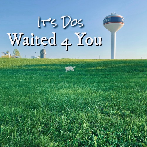 Waited 4 You prod. Koe