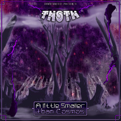 Thoth: A little Smaller than Cosmos - FULL EP - Horrordelic 2025