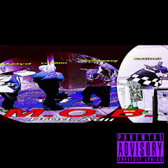 M.O.B. ~ kxtim3, ykjayd, YVNGWAVY & Yuh8n