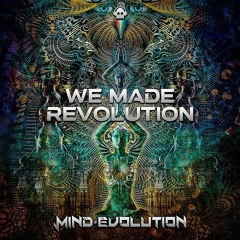 Mind Evolution - We Made Revolution - @PhantomUnitRec