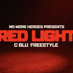 C Blu - No More Heroes (Red Light Freestyle)