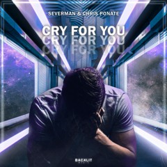 Severman & Chris Ponate - Cry For You (Extended Mix)