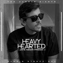 The Jungle Giants - Heavy Hearted (Jays Negri Remix) [FREE DOWNLOAD]
