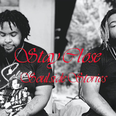 Soulside Stories x Stay Close