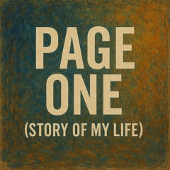 Page One (Story of My Life)