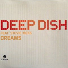Deep Dish - Dreams (Feat. Stevie Nicks) [Axwell Remix]