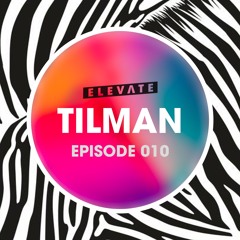 Elevate Mix 010 - Tilman