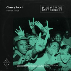 Master Minds EP by Class Touch - Available 10.29.21