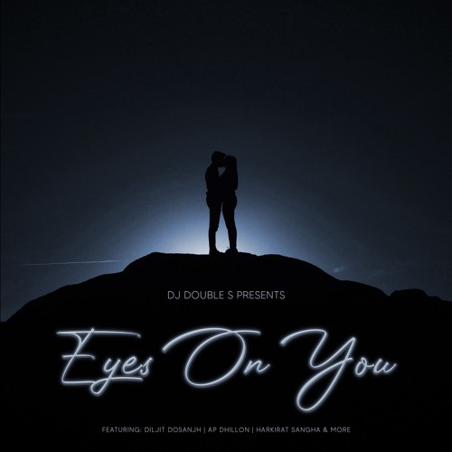 Eyes On You - DJ Double S - Punjabi RnB Mashup 2025
