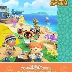 [Pdf]$$ Animal Crossing: New Horizons Official Companion Guide (EBOOK PDF) By  Future Press (Au