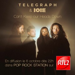 Can't Keep our Heads Down (Diffusion RTL2 Emission Pop Rock Station du  06-10-2022)