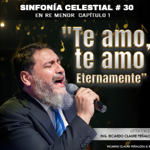 Te Amo. te amo Eternamente (SFC No.30 Cap.1 en La menor)