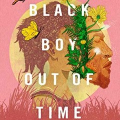 Read [KINDLE PDF EBOOK EPUB] Black Boy Out of Time: A Memoir by  Hari Ziyad 📧