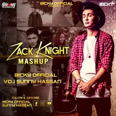 Zack Knight Mashup 2020 | Bicky Official & VDJ Sunny Hassan | Zack Knight  Emotional Songs Mashup.