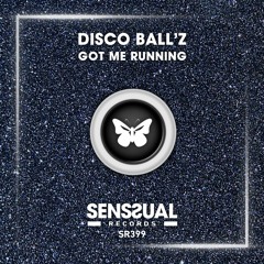 Disco Ball'z - Got Me Running (Radio Edit)
