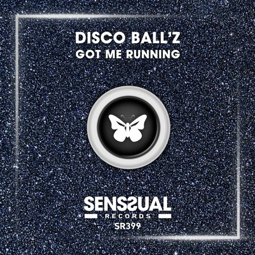 Disco Ball'z - Got Me Running (Radio Edit)