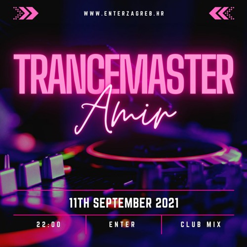 Trancemaster - Enter Club Mix 11th • SEP • 21 @ Enter Zagreb