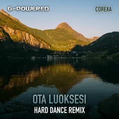 G-Powered - Ota Luoksesi (Hard Dance Remix)
